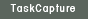 TaskCapture
