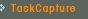 TaskCapture